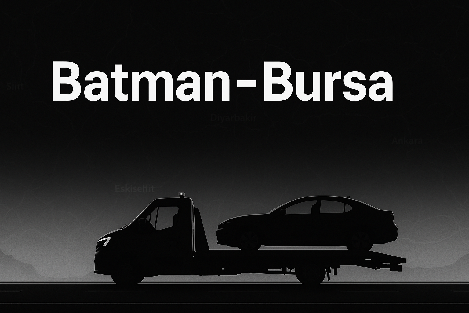 Batman - Bursa - Batman Şehirler Arası Oto Çekici Kurtarma
